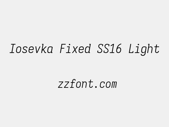 Iosevka Fixed SS16 Light