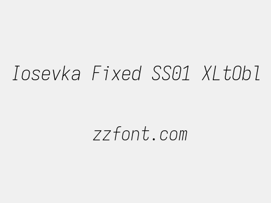 Iosevka Fixed SS01 XLtObl