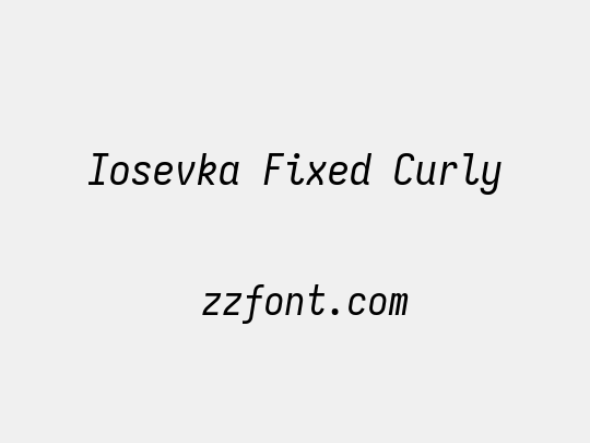 Iosevka Fixed Curly