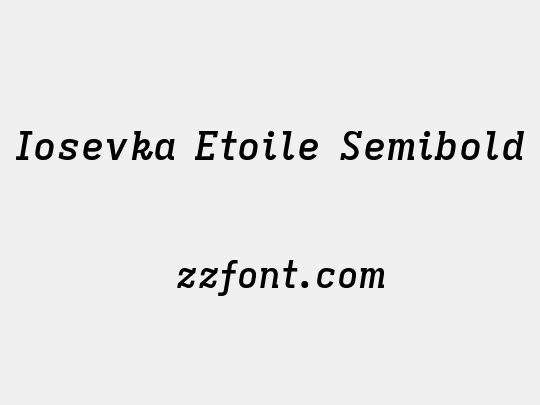 Iosevka Etoile Semibold