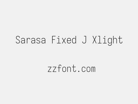 Sarasa Fixed J Xlight