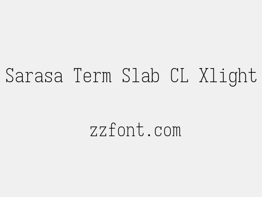 Sarasa Term Slab CL Xlight