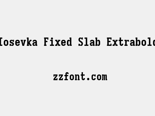 Iosevka Fixed Slab Extrabold