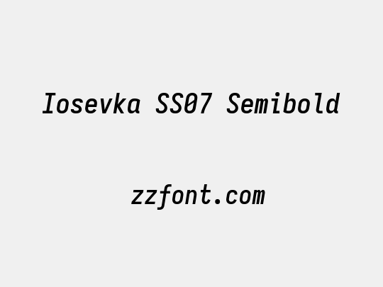 Iosevka SS07 Semibold