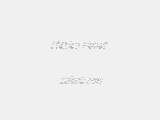 Mexico House