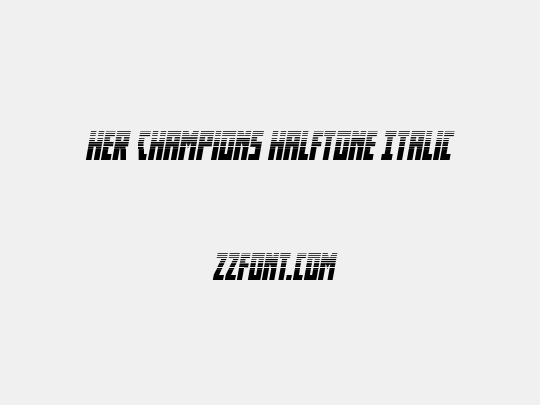 Her Champions Halftone Italic