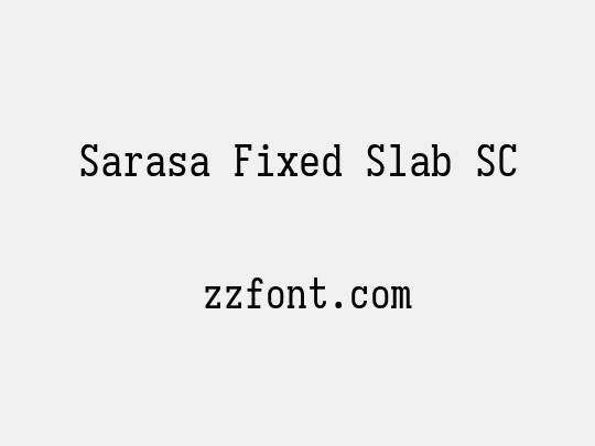 Sarasa Fixed Slab SC