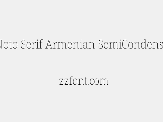 Noto Serif Armenian SemiCondensed Thin