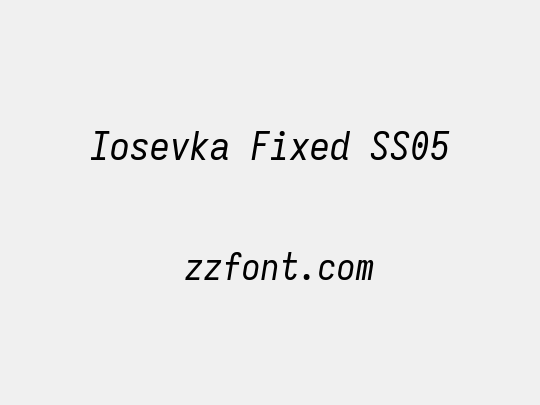 Iosevka Fixed SS05
