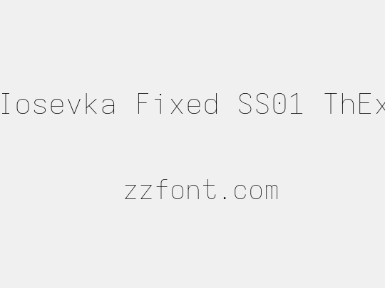 Iosevka Fixed SS01 ThEx