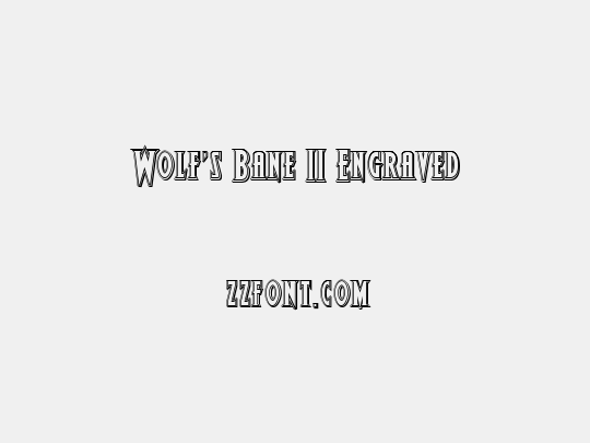 Wolf's Bane II Engraved