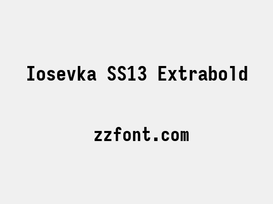 Iosevka SS13 Extrabold
