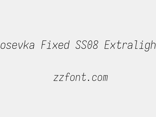 Iosevka Fixed SS08 Extralight