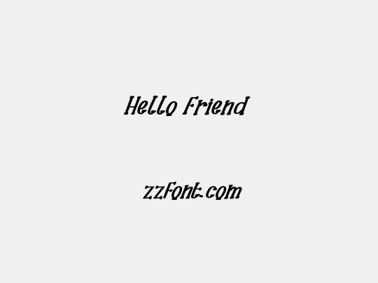 Hello Friend