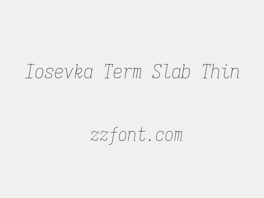 Iosevka Term Slab Thin