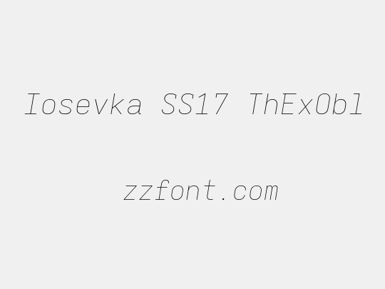 Iosevka SS17 ThExObl