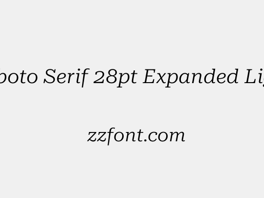 Roboto Serif 28pt Expanded Light