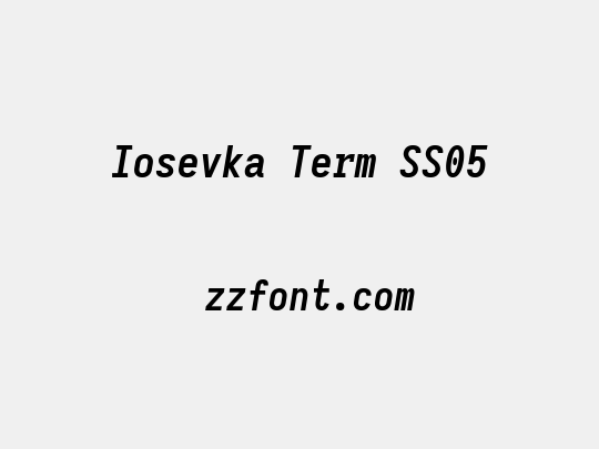 Iosevka Term SS05