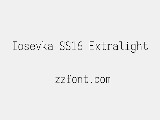Iosevka SS16 Extralight