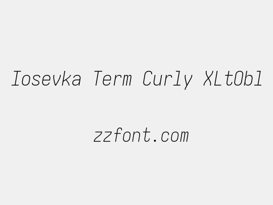 Iosevka Term Curly XLtObl