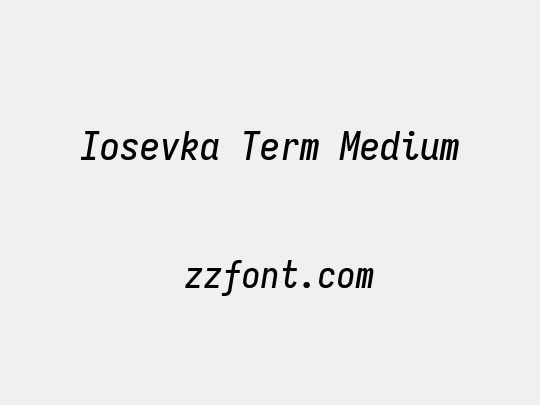 Iosevka Term Medium
