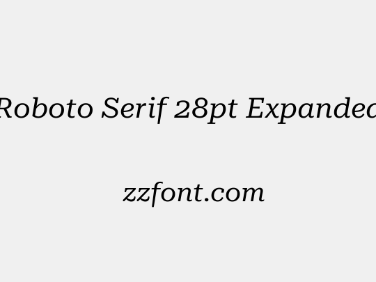 Roboto Serif 28pt Expanded