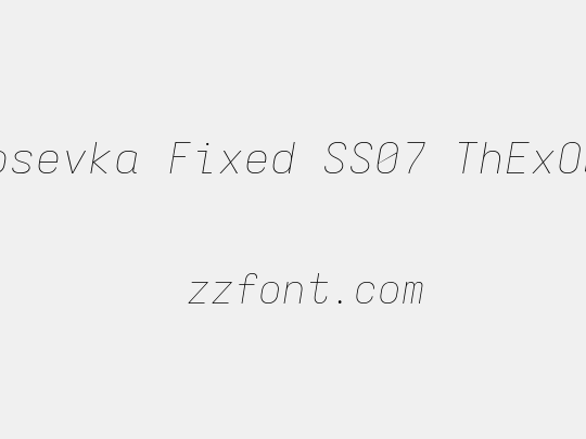 Iosevka Fixed SS07 ThExObl