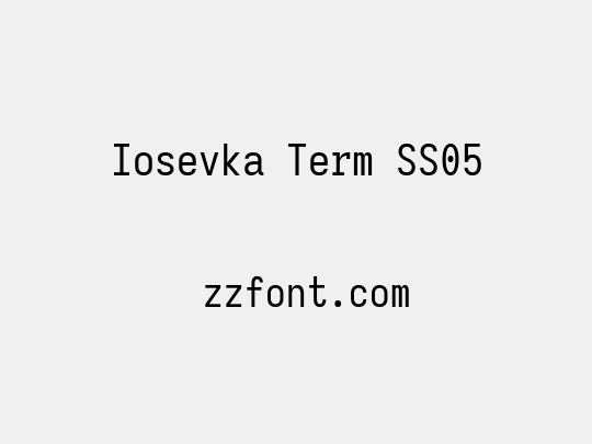 Iosevka Term SS05