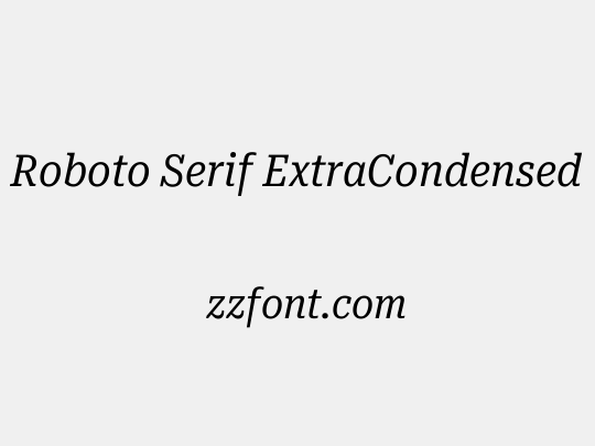 Roboto Serif ExtraCondensed