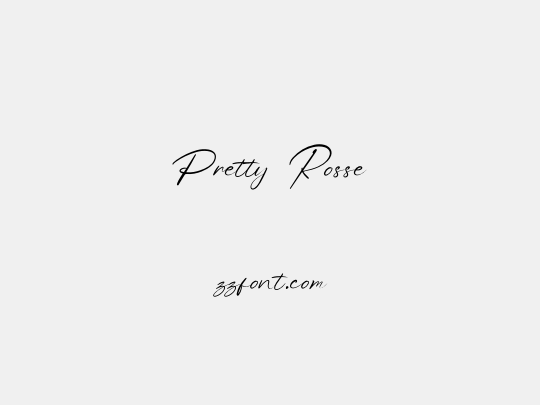 Pretty Rosse