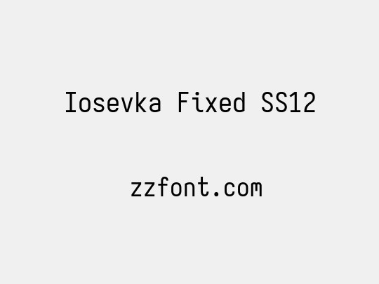 Iosevka Fixed SS12