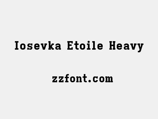 Iosevka Etoile Heavy