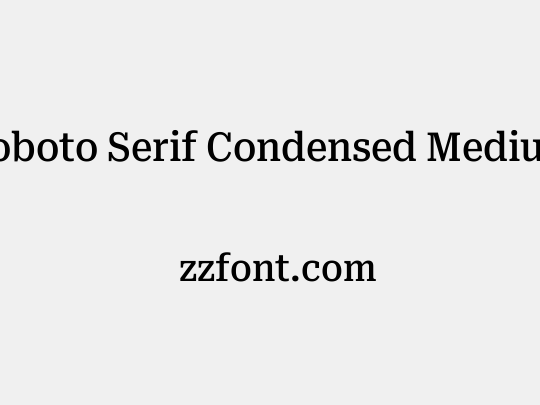 Roboto Serif Condensed Medium