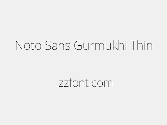 Noto Sans Gurmukhi Thin