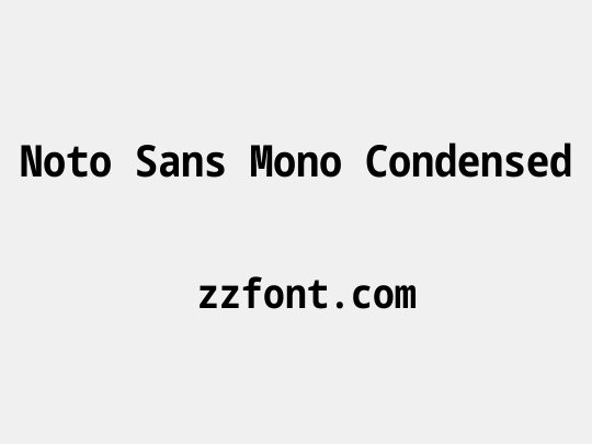 Noto Sans Mono Condensed