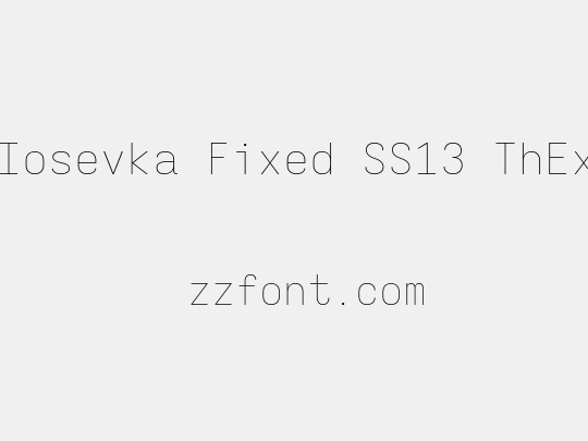 Iosevka Fixed SS13 ThEx