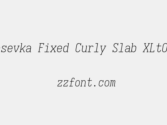 Iosevka Fixed Curly Slab XLtObl