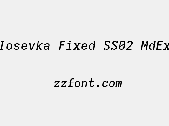 Iosevka Fixed SS02 MdEx