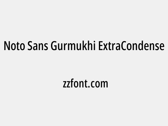Noto Sans Gurmukhi ExtraCondensed Medium