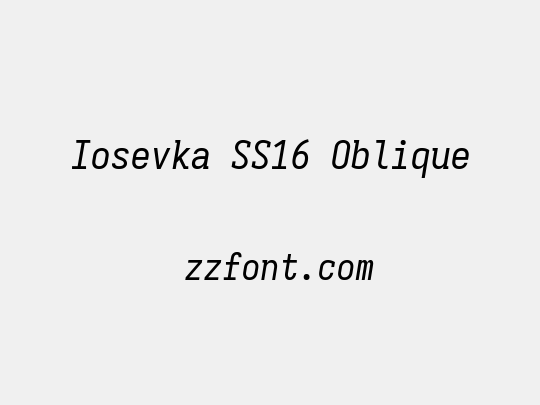 Iosevka SS16 Oblique