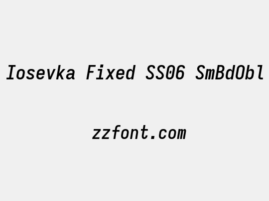 Iosevka Fixed SS06 SmBdObl