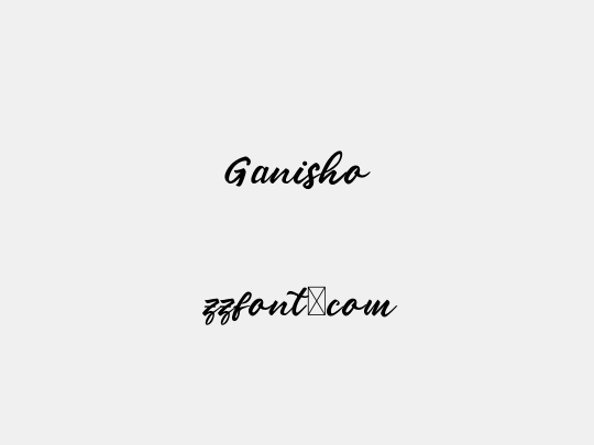 Ganisho