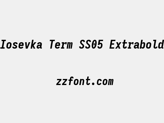 Iosevka Term SS05 Extrabold