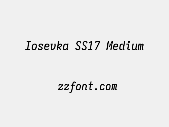 Iosevka SS17 Medium