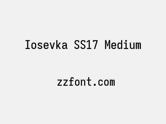 Iosevka SS17 Medium