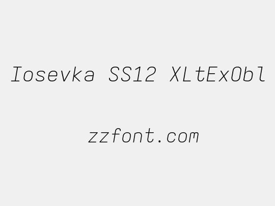 Iosevka SS12 XLtExObl