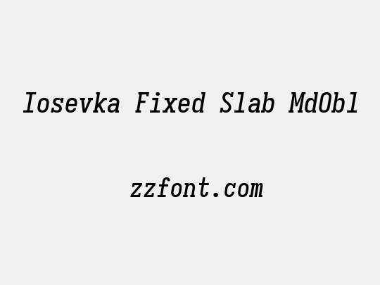 Iosevka Fixed Slab MdObl