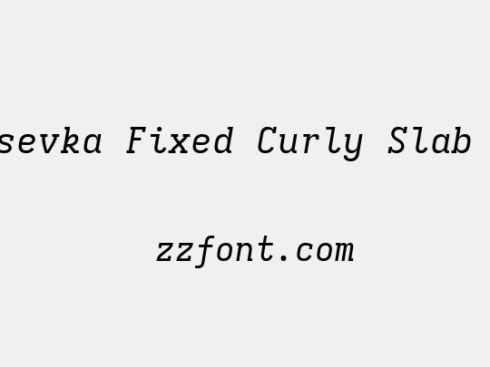 Iosevka Fixed Curly Slab Ex