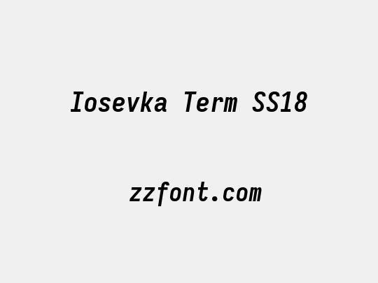 Iosevka Term SS18