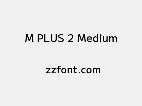 M PLUS 2 Medium